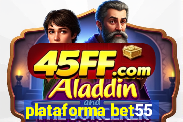 plataforma bet55